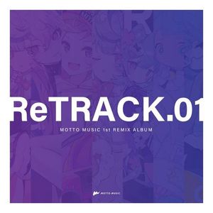 [Album] MOTTO MUSIC - ReTRACK.01 (2023.05.12/MP3/RAR)