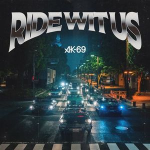 [Single] AK-69 - Ride Wit Us (2023.05.14/MP3/RAR)