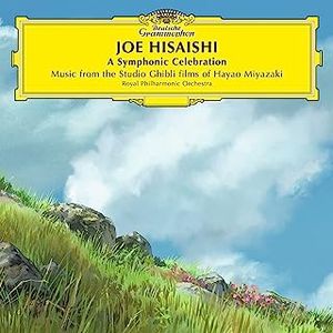 [Album] 久石 譲,ロイヤル・フィルハーモニー管弦楽団 - A Symphonic Celebration - Music from the Studio Ghibli Films of Hayao Miyazaki (2023.06.30/MP3/RAR)