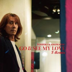 [Single] 角松敏生 - GO & SEE MY LOVE T-Remix (2023.05.10/MP3/RAR)