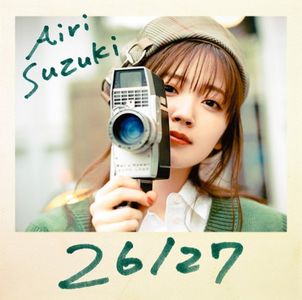 [Album] 鈴木愛理 (Airi Suzuki) - 26/27 [FLAC / 24bit Lossless / WEB] [2022.02.02]