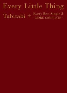 [Album] エヴリ・リトル・シング - Tabitabi + Every Best Single 2 ~MORE COMPLETE~ (2015.09.23/Flac/RAR)