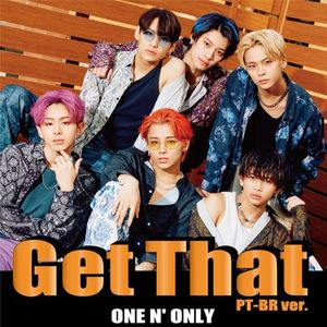 [Single] ONE N' ONLY - Get That [PT-BR ver.] (2023.02.24/MP3/RAR)