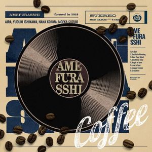 [Album] アメフラっシ - Coffee (2023.05.16/MP3/RAR)