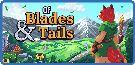 [PC] Of Blades and Tails v60808-GOG