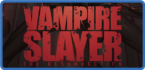 [PC] Vampire Slayer The Resurrection-TENOKE