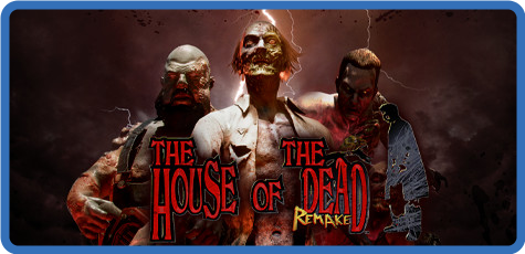 [PC] THE HOUSE OF THE DEAD Remake v1.1.3-I KnoW