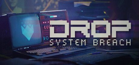[PC] DROP System Breach Update v1378-TENOKE