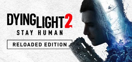 [PC] Dying Light 2 Stay Human Reloaded Edition Update v1.16.1-TENOKE