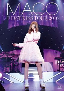 [MUSIC VIDEO] MACO - FIRST KISS TOUR 2016 (2016/05/25)