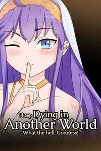 ☄️RELEASE☄️[240112][artoonu] I keep Dying in Another World -What the hell, Goddess!- [ENG]