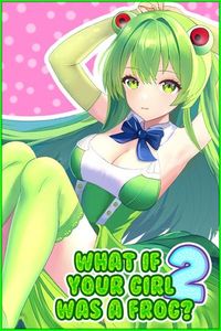 ☄️RELEASE☄️[240209][Hunny Bunny Studio] What if your girl was a frog 2 18+ [ENG]