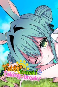☄️RELEASE☄️[240223][休憩屋] The rabbit and Tamaki are Taking a break! [ENG]
