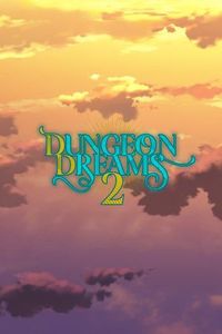 ☄️RELEASE☄️[240209][DDreams Games] Dungeon Dreams 2 [v24.02.12 (v1.54) ENG]